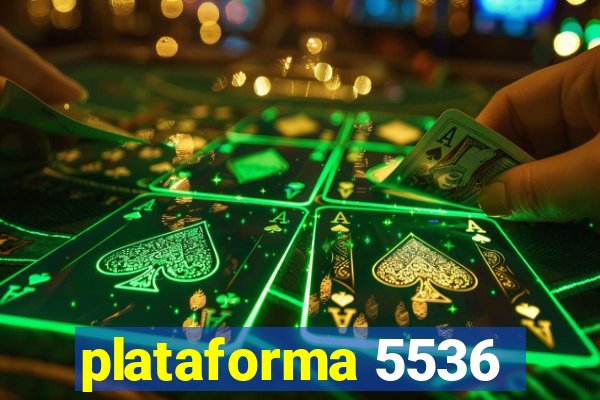 plataforma 5536